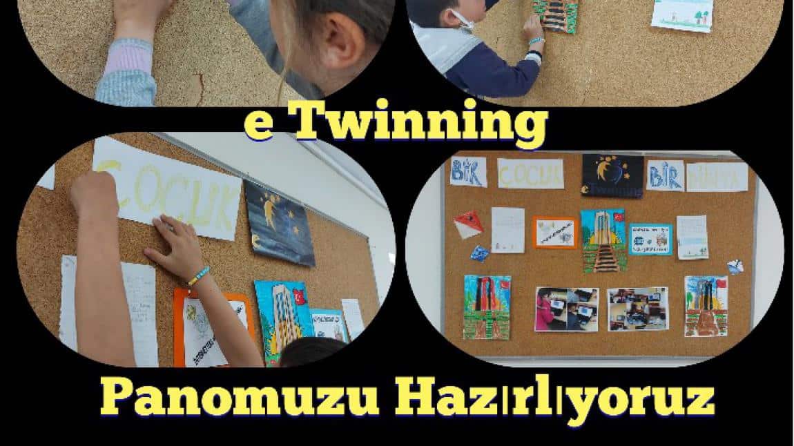 Bir Çocuk Bir Dünya e Twinning projesinde 1 ve 2. Sınıf öğrencilerimiz e Twinning panosunu oluşturdular 